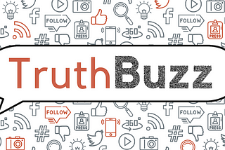 TruthBuzz Fellowship: Fact-Checking that Makes the Truth Go Viral