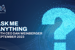 Morpheus.Network AMA With CEO Dan Weinberger — September 2023