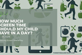 👦📱 How Much Screen Time Should My Child Have in a Day? 🤔
