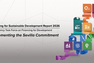 Financing for Sustainable Development Report 2026: Implementing the Sevilla Commitment