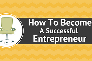 Defining An Entrepreneur | Successful Business Entrepreneurship