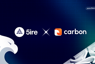 5ireChain Partners with Carbon Browser