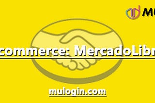 2024 Ecommerce Blue Ocean Market: How about MercadoLibre Platform?