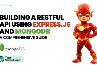 5 Simple Steps to Develop a RESTful API using Express.js and MongoDB