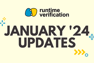 Runtime Verification January 2024 Updates