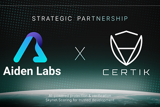 Aiden Labs and CertiK Form Strategic Partnership to Revolutionize Web3 Development Security