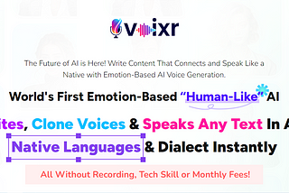 Voixr Review — Create Human-Like Voices in Any Dialect & Any Language