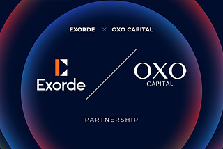 OXO Capital x EXORDE