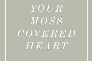 Book Review: To Hold Your Moss-Covered Heart by Schuyler Peck