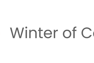 Everything you need to know about my Experience with Winter of Code