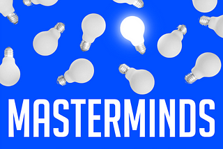 The Growth Potential of Masterminds