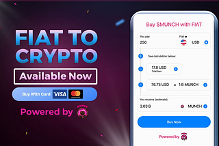 MUNCH launches new Fiat to Crypto payment gateway!