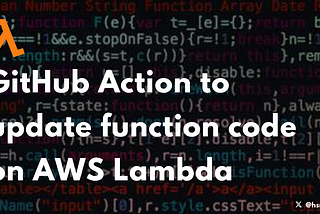 GitHub Action to update function code on AWS Lambda