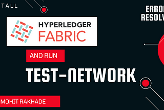 Install Hyperledger Fabric V2.2 & Run Test Network 🚀