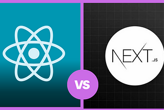 Next.js vs. React: Understanding the Differences for Web Development