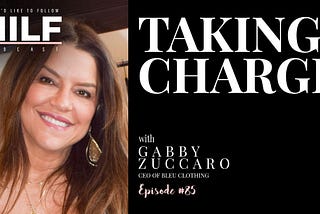 Taking Charge with Gabby Zuccaro
