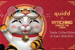 $QUIDD X Nyaching Trading Rewards