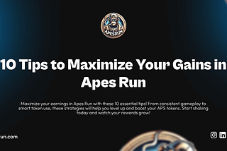 10 Tips to Maximize Your Gains in Apes Run