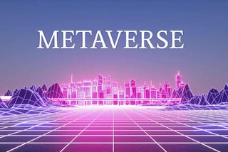 The Metaverse