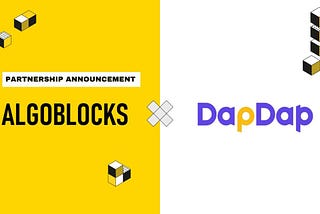 🔥AlgoBlocks X DapDap Partnership Announcement🔥