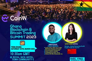 CoinW Announces Ghana Blockchain And Bitcoin Trading Summit 2023 And 22,000USDT Futures Bonus Pool…