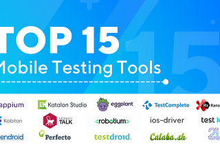 Top 15 Mobile Testing Tools for 2022 (Latest Update)
