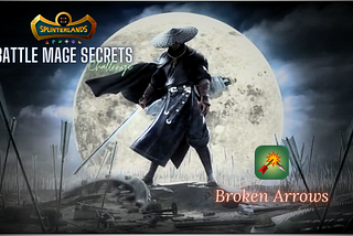 Battle Mage Secrets: BROKEN ARROW | Archers Gone, Now It’s Time To Fight Head To Head.