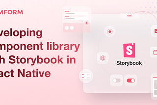 Developing Component Library with Storybook in React Native