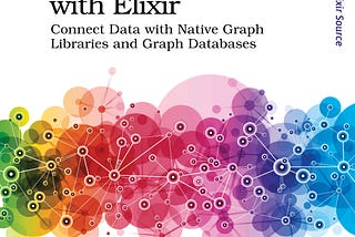 Not Just Elixir — Also Graphs