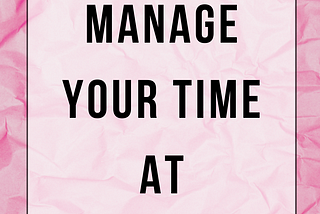 How to Manage Your Time at University