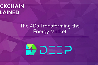 The 4Ds Transforming the Energy Market