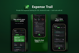 Expense Trail — private-first expense tracker shown across three iPhone screens: dashboard, reports, and privacy settings