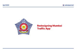Redesigning Mumbai Traffic App (WIP)