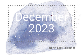 North East Together update: December 2023
