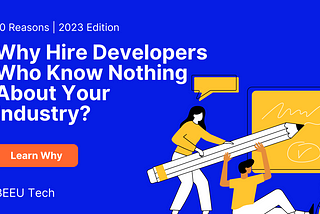 10 Reasons To Consider Hiring Developers Who Have Never Worked In Your Industry