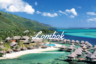 "Explore the Natural Wonders and Cultural Delights of Lombok: Your Ultimate Travel Guide"