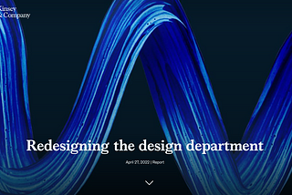 企業におけるデザイン組織の新しい役割 ―マッキンゼーの“Redesigning design department”レポートを読む