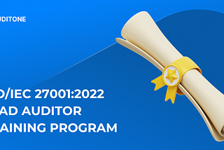Why Becoming an ISO 27001 Auditor Is Your Next Big Career Move