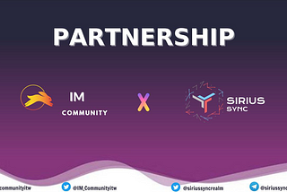 [Partnership Announcement] Sirius Sync x IM Community