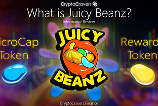 Juicy Beanz: Passive BUSD Rewards Token — Ready to Moon?