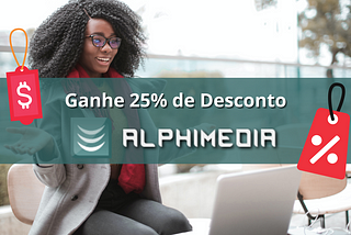 Garanta 25% de desconto em um plano de Hospedagem ou Revenda da Alphimedia (Tempo Limitado)