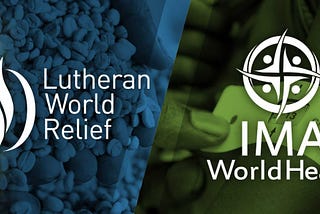 Lutheran World Relief, IMA World Health Join Forces