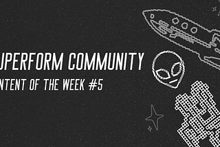 Superform Community — Content of the Week #5