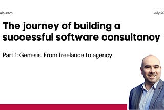 The Journey of Building a Successful Software Consultancy: Genesis