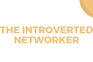 The Ultimate Guide To Introverted Networking On LinkedIn