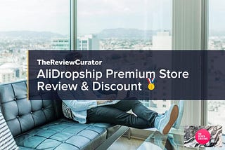 AliDropship Premium Store & Package Review 🥇