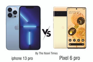 Google Pixel 6 Pro vs Apple iPhone 13 pro