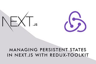 Managing persistent States in Nextjs with Redux Toolkit
