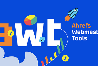 【Supr.Link】 想增強網站 SEO？使用 Ahrefs 推出的免費工具 Ahrefs Web Master Tools（AWT）馬上來個健康檢查吧！