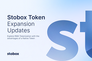 Stobox Token Expansion Updates